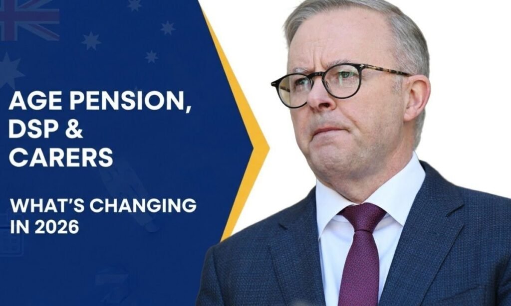 Age Pension, DSP & Carer Payments 2026: 7 Big Changes